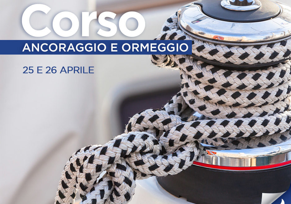 Corso Ancoraggio e Ormeggio 25 e 26 Aprile