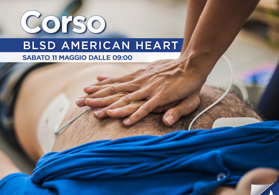 Corso BLSD American Heart Sabato 11 Maggio